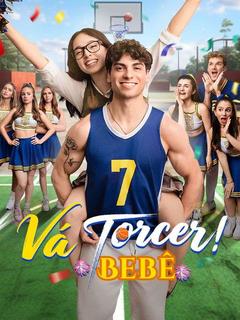 Vá Torcer, Bebê! (Dublado)