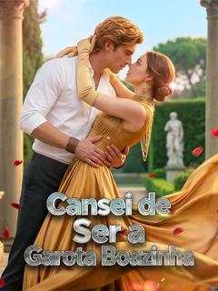 Cansei de Ser a Garota Boazinha
