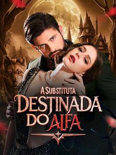 A Substituta Destinada do Alfa