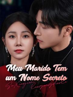 Meu Marido Tem um Nome Secreto (Dublado)