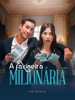 A Faxineira Milionária
