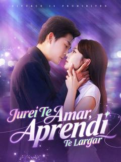 Jurei Te Amar, Aprendi Te Largar (Dublado)