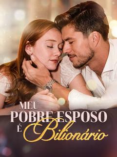 Meu Pobre Esposo É Bilionário