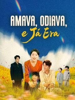 Amava, Odiava, e Já Era