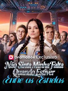 Não Sinta Minha Falta Quando Estiver Entre as Estrelas