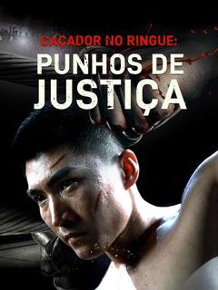 Caçador no Ringue: Punhos de Justiça
