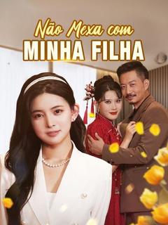 Não Mexa com Minha Filha