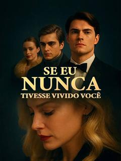 Se Eu Nunca Tivesse Vivido Você