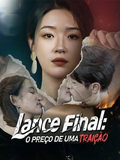 Lance Final: O Preço de Uma Traição