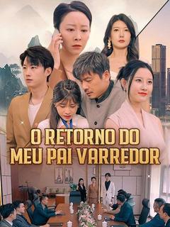 O Retorno do Meu Pai Varredor