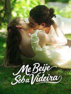 Me Beije Sob a Videira